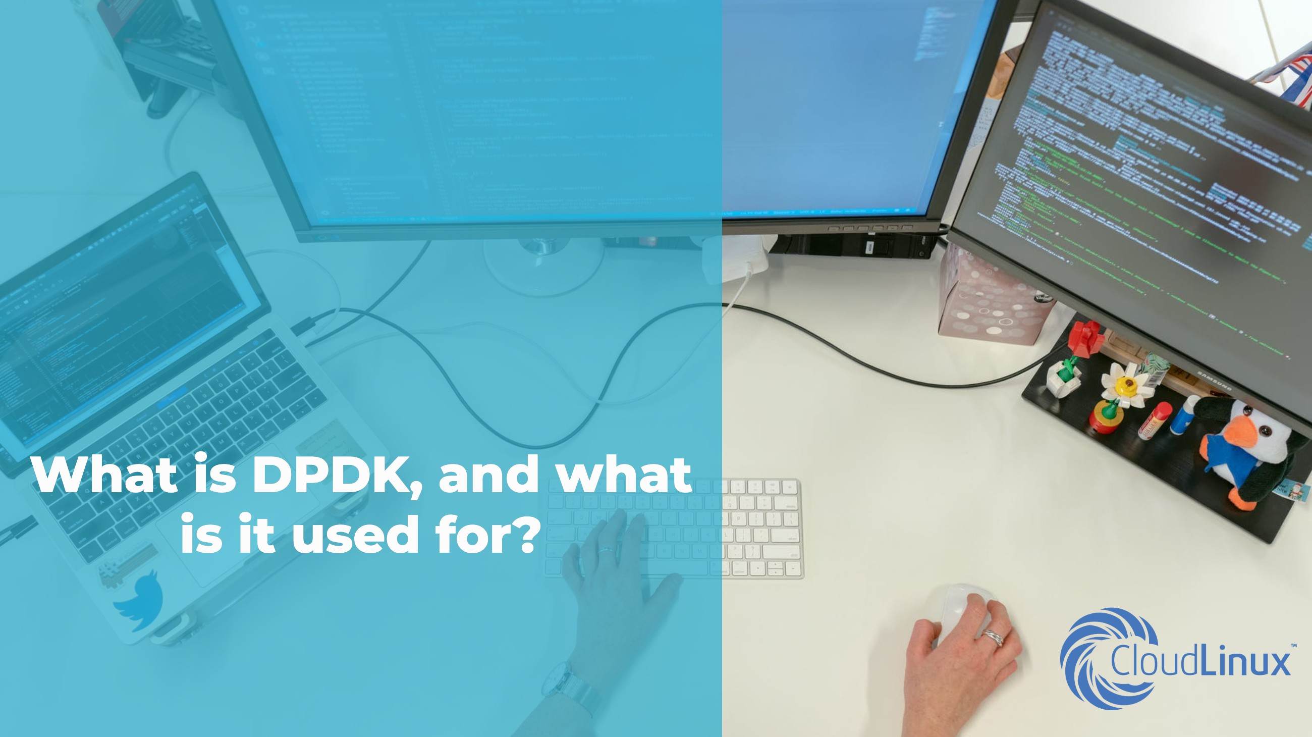 What is DPDK, and What is it Used For?