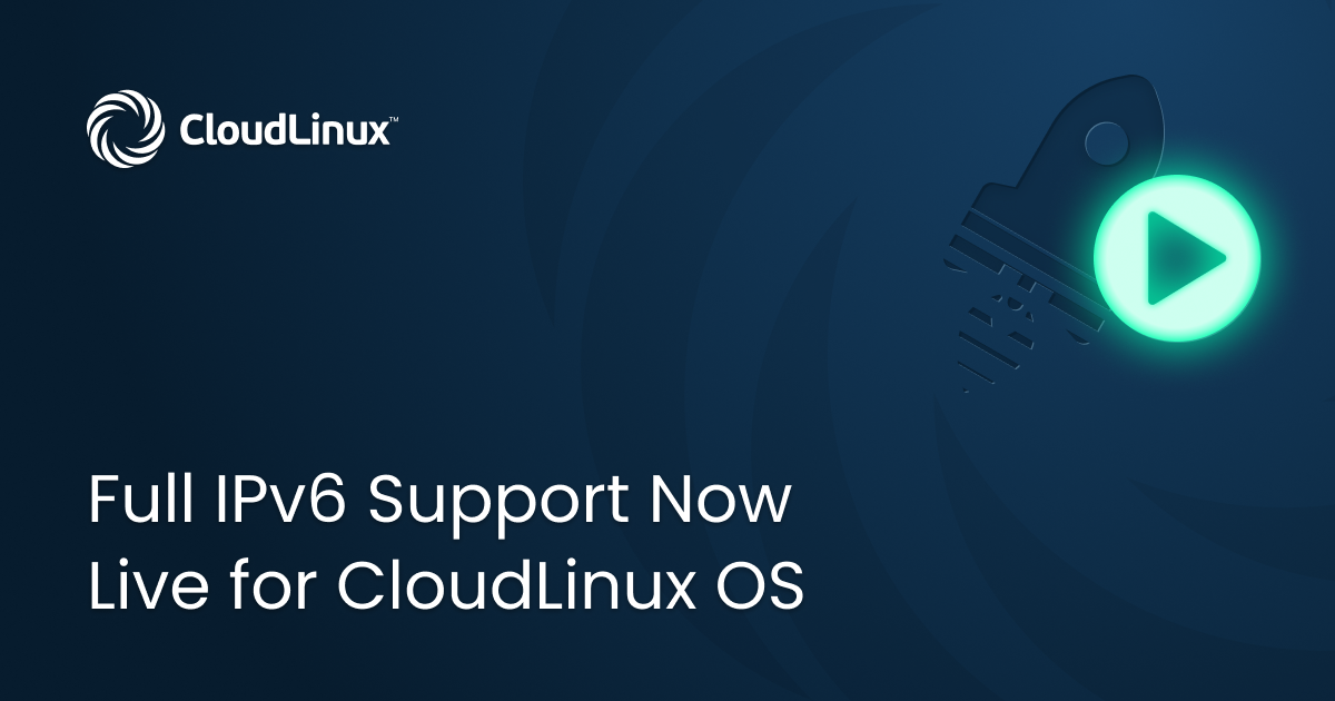Full IPv6 Support Now Live for CloudLinux OS