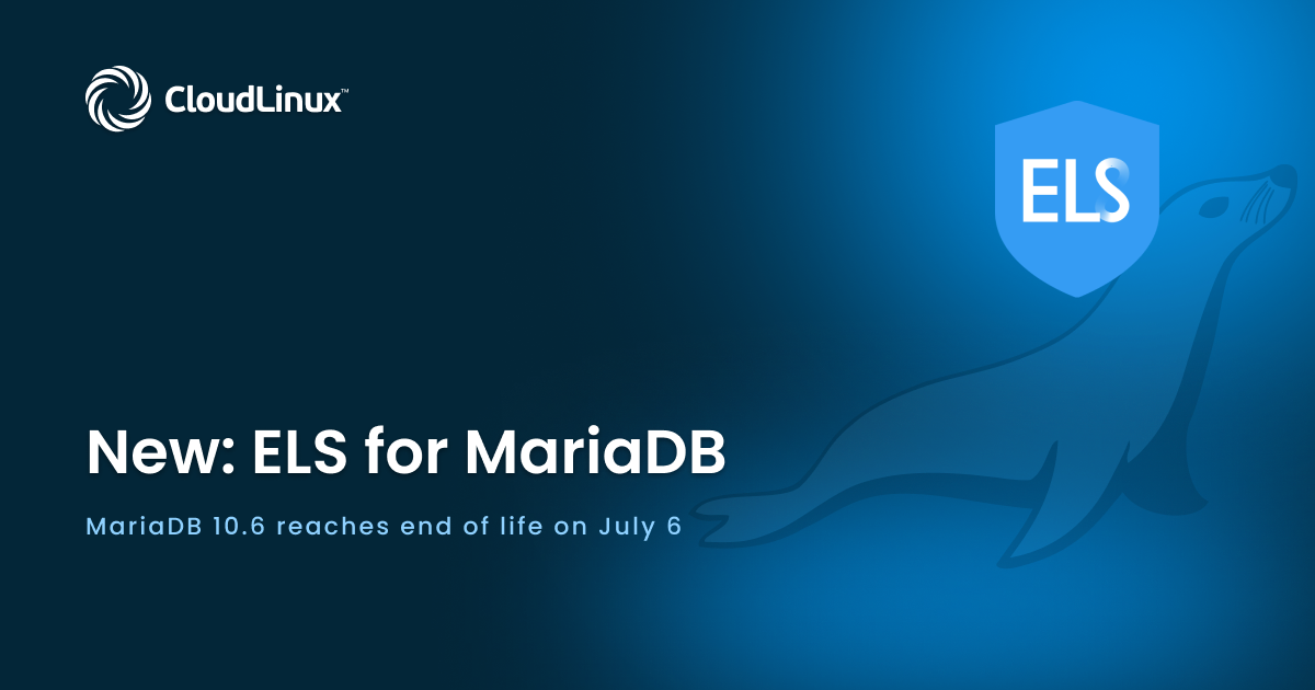 MariaDB 10.6 End of Life: How CloudLinux Keeps You Patched | CloudLinux