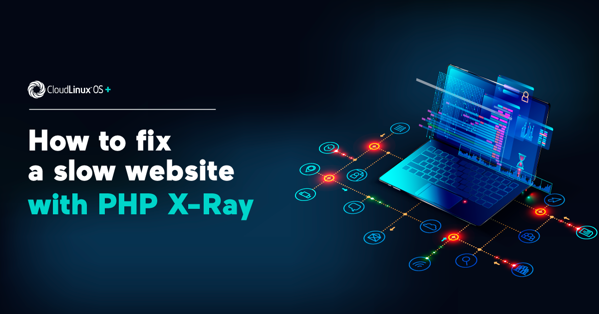 php-xray-slow-website
