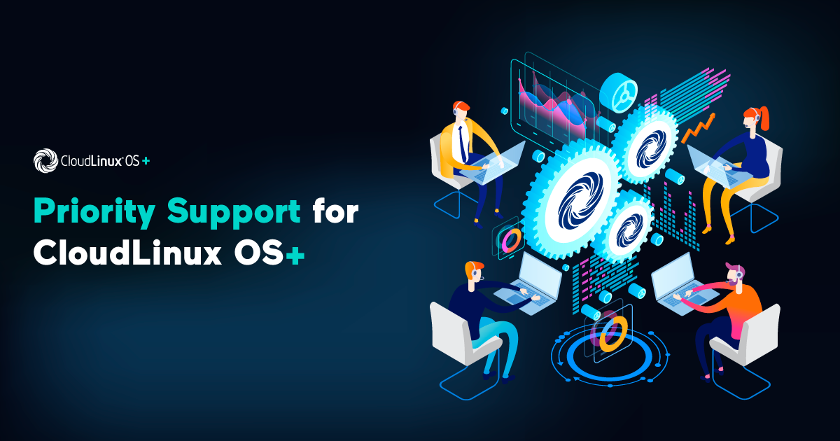 Priority Support for CloudLinux OS+